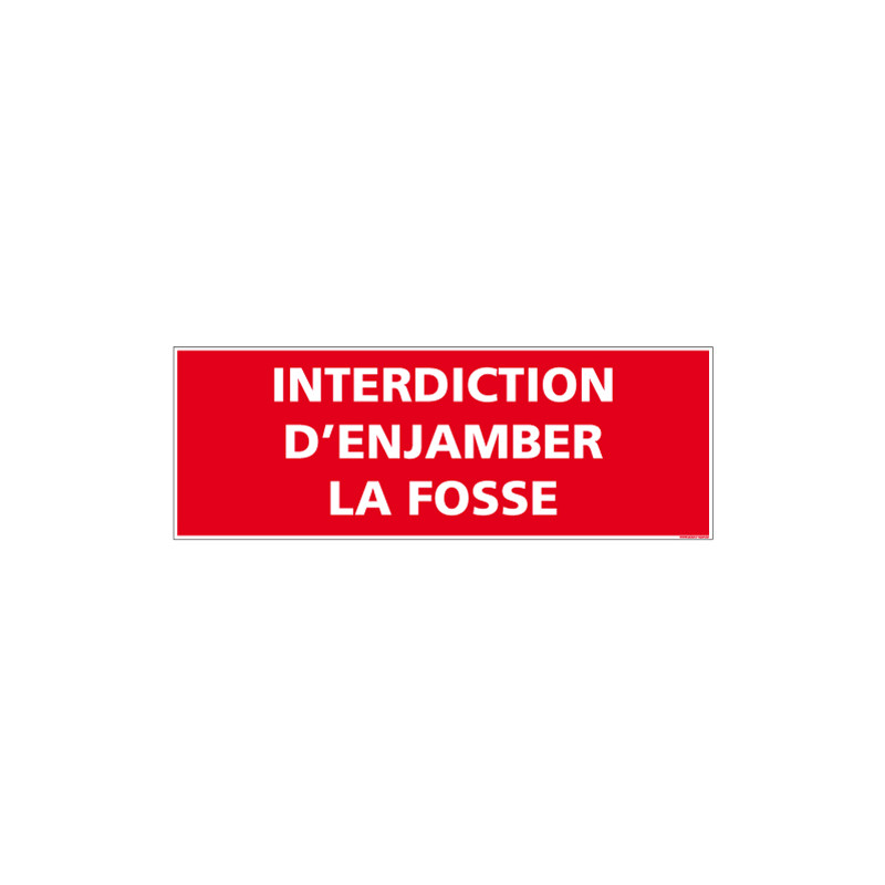 Panneau Interdiction d'enjamber la fosse (D1026)