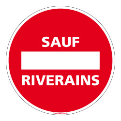 PANNEAU SENS INTERDIT SAUF RIVERAINS (D1028)