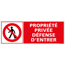 PANNEAU PROPRIETE PRIVEE DEFENSE D'ENTRER (D1042)