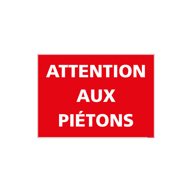 PANNEAU ATTENTION AUX PIETONS (D1082)