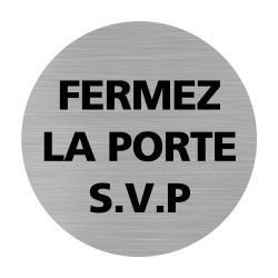 Plaque chiffre fermez la porte svp