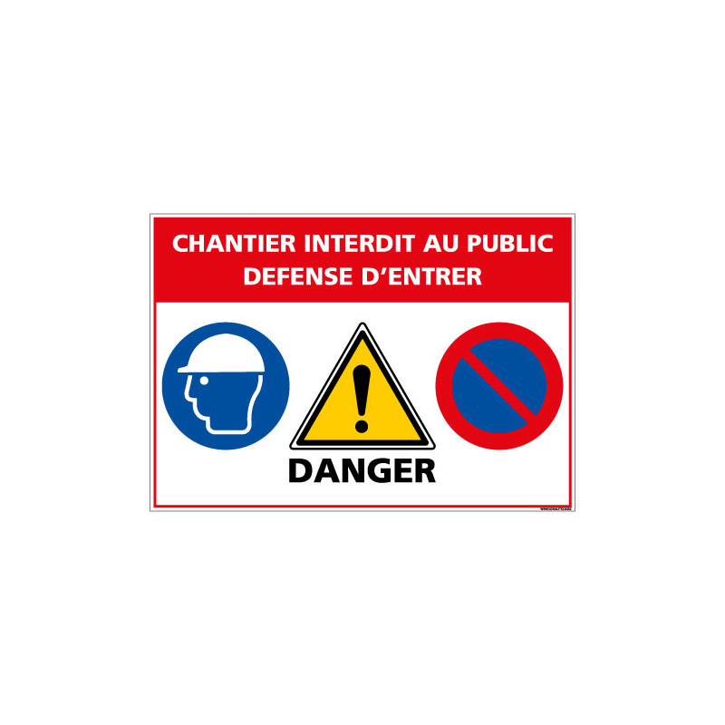 PANNEAU CHANTIER INTERDIT AU PUBLIC (D1102)