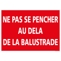 PANNEAU INTERDICTION DE SE PENCHER (D1115)