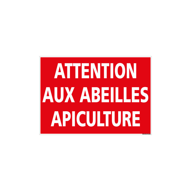 PANNEAU ATTENTION AUX ABEILLES APICULTURE (D1121)