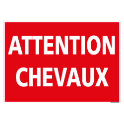 PANNEAU ATTENTION CHEVAUX (D1122)