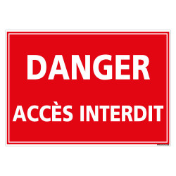 PANNEAU DANGER ACCES INTERDIT (D1124)