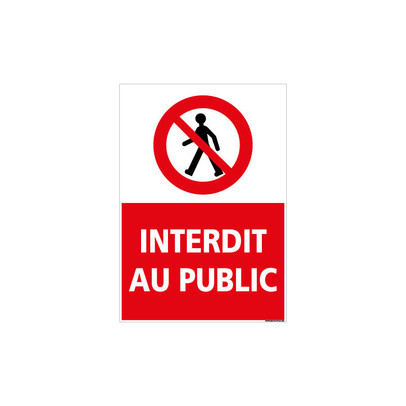 PANNEAU INTERDIT AU PUBLIC (D1130)