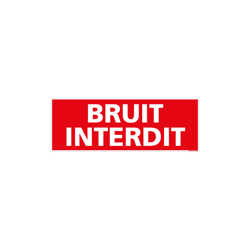 PANNEAU BRUIT INTERDIT (D1143)