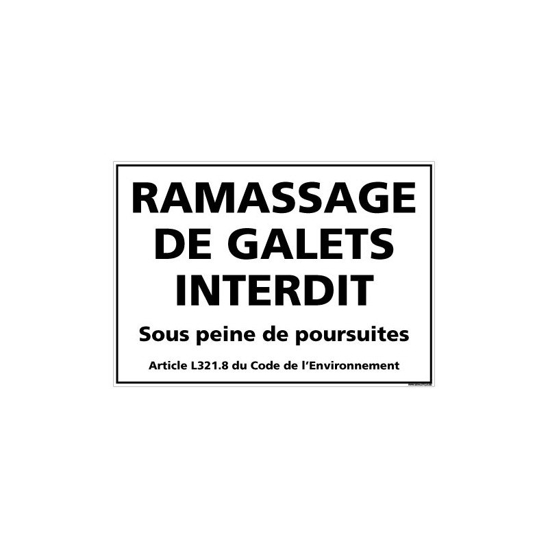 PANNEAU RAMASSAGE DE GALETS INTERDIT (D1175)