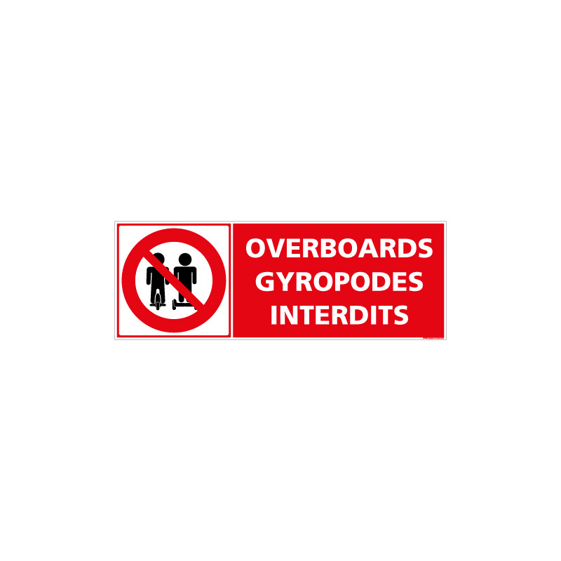 PANNEAU OVERBOARD ET GYROPODE INTERDITS (D1202)