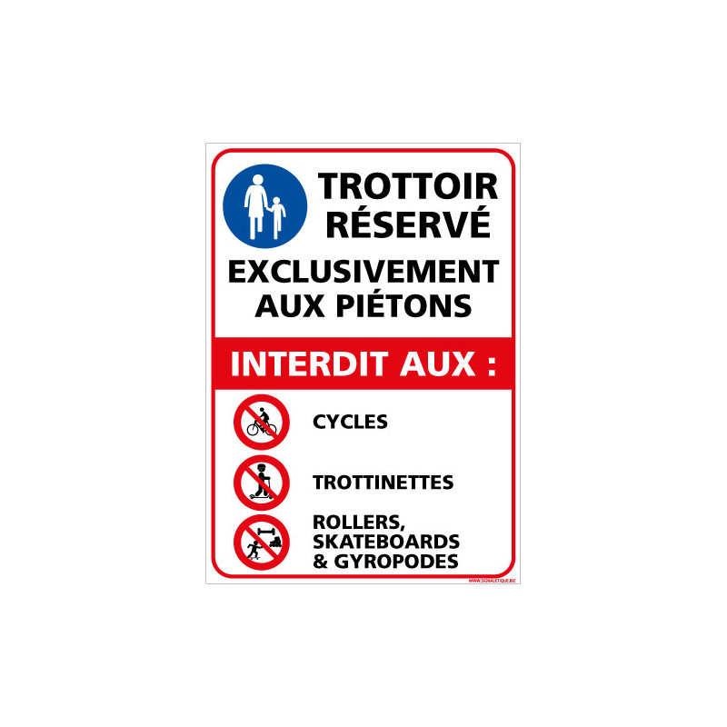 PANNEAU TROTTOIR RESERVE EXCLUSIVEMENT AUX PIETONS (D1280)