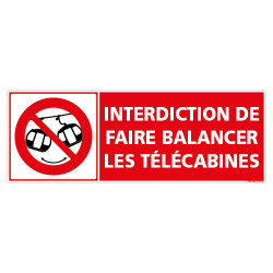 PANNEAU FAIRE BALANCER LES TELECABINES EST INTERDIT (D1308)