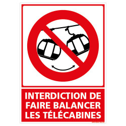PANNEAU INTERDICTION DE FAIRE BALANCER LES TELECABINES VERTICAL (D1309)