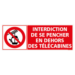 PANNEAU SE PENCHER EN DEHORS DES TELECABINES EST INTERDIT (D1315)