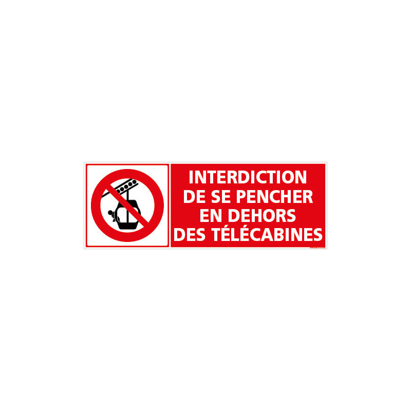 PANNEAU SE PENCHER EN DEHORS DES TELECABINES EST INTERDIT (D1315)