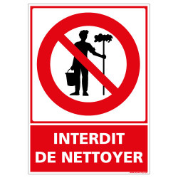 PANNEAU INTERDIT DE NETTOYER (D1329)