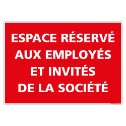 PANNEAU ESPACE RESERVE AUX EMPLOYES ET INVITES DE LA SOCIETE (D1330)