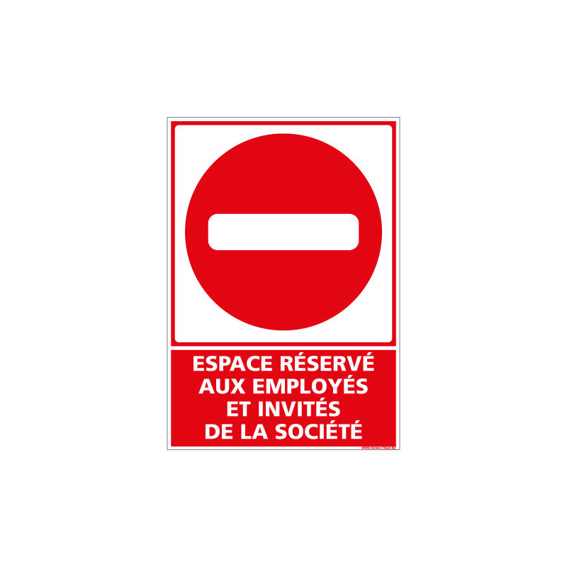 PANNEAU INTERDICTION ESPACE RESERVE AUX EMPLOYES ET INVITES DE LA SOCIETE (D1331)