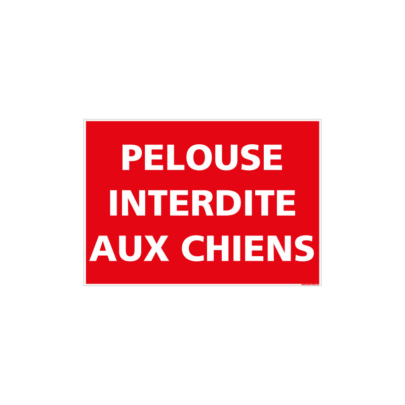 PANNEAU PELOUSE INTERDITE AUX CHIENS (D1343)