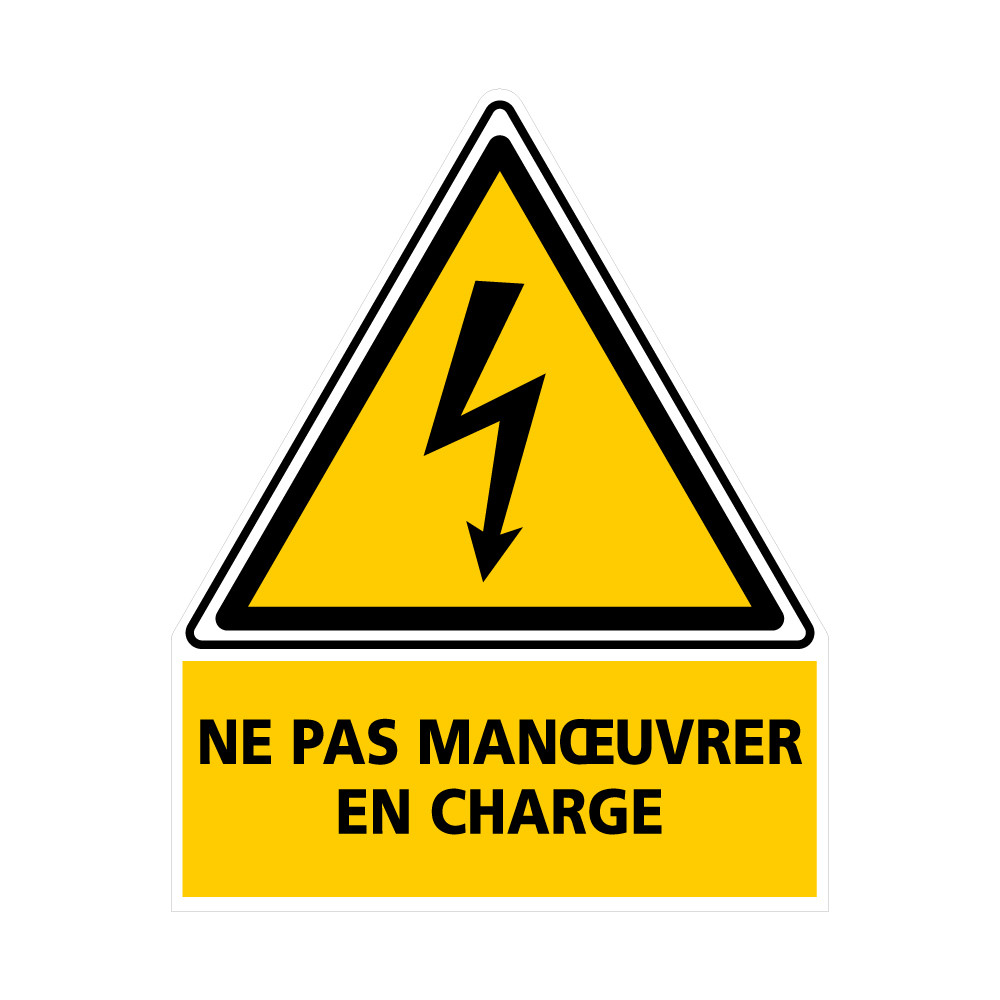 Ne pas manoeuvrer en charge Ne pas manoeuvrer en charge