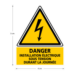 Autocollant Danger Installation Électrique Sous Tension Durant La Journée