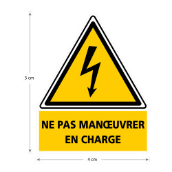 Panneau ne pas manoeuvrer en charge