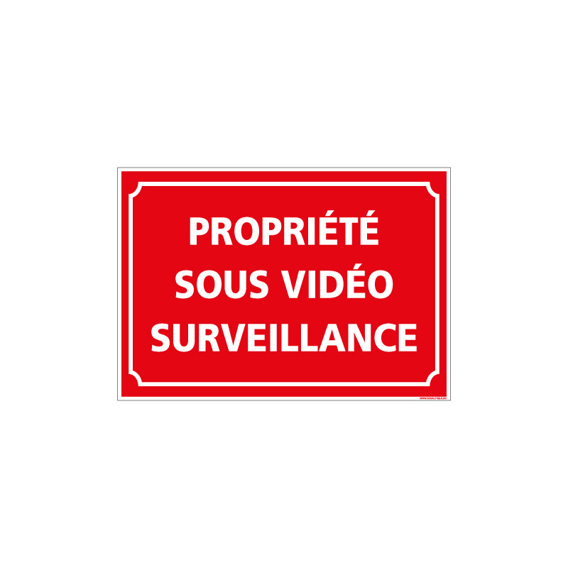 PANNEAU PROPRIETE SOUS VIDEO SURVEILLANCE (G1495)