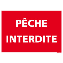 PANNEAU D'INTERDICTION P CHE INTERDITE (H0263)