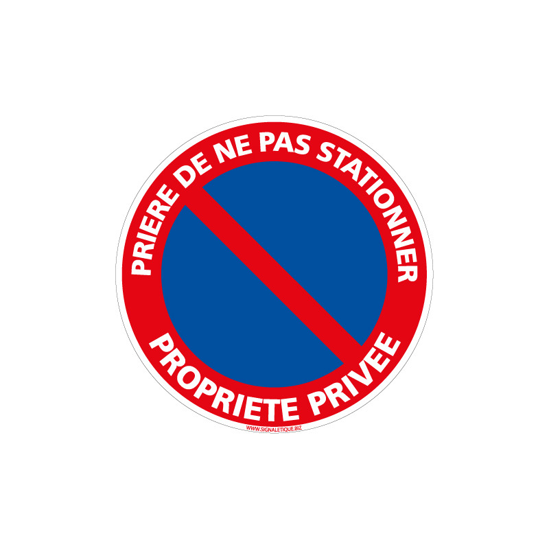 Panneau PRIERE DE NE PAS STATIONNER PROPRIETE PRIVEE (L0024) Panneau PRIERE DE NE PAS STATIONNER PROPRIETE PRIVEE (L0024)