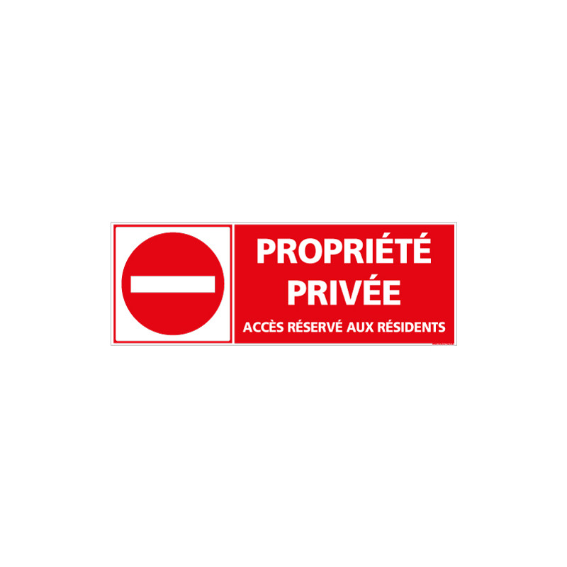 Panneau PROPRIETE PRIVEE ACCES AUX RESIDENTS (L0130)