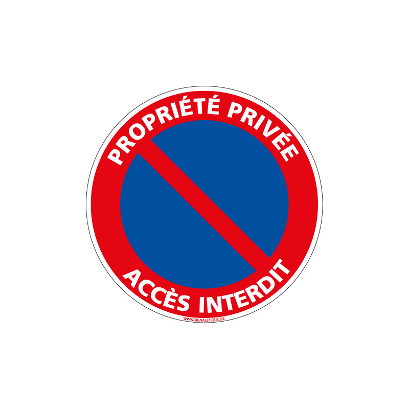 Panneau PROPRIETE PRIVE ACCES INTERDIT (L0213) Panneau PROPRIETE PRIVE ACCES INTERDIT (L0213)