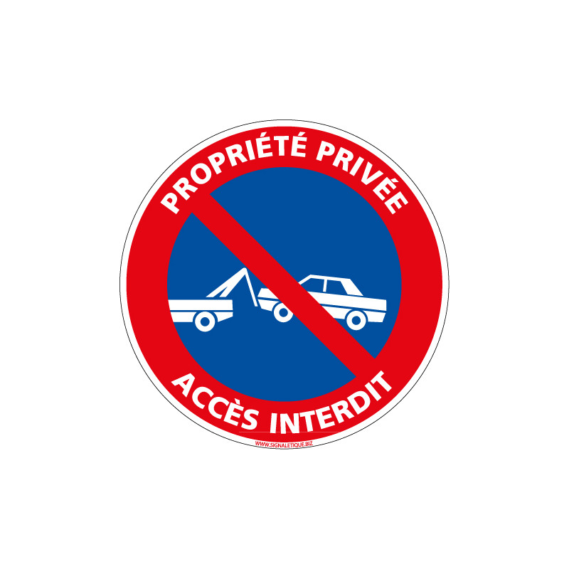 Panneau PROPRIETE PRIVEE ACCES INTERDIT (L0215)