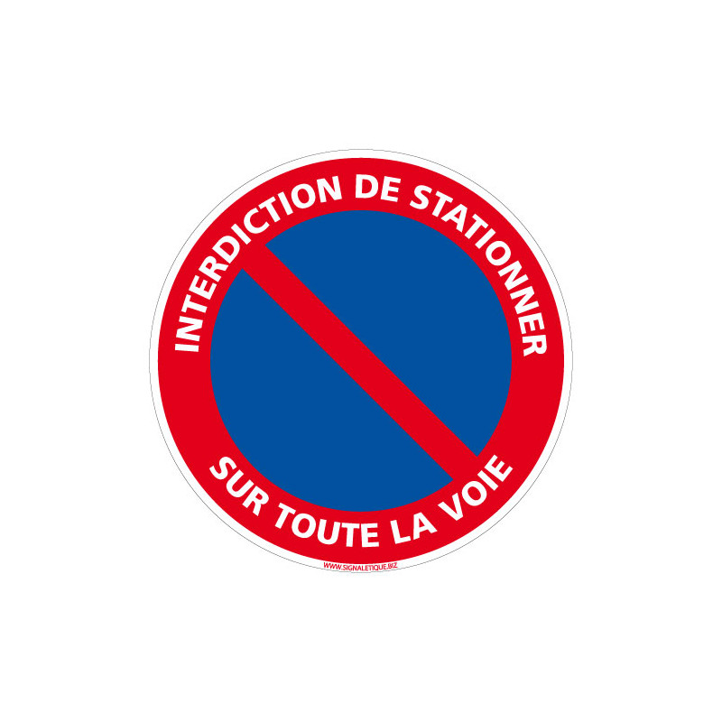 PANNEAU INTERDICTION DE STATIONNER SUR TOUTE LA VOIE (L0272)