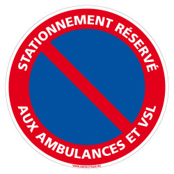 PANNEAU STATIONNEMENT RESERVE AUX AMBULANCES ET VSL (L0273)