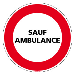 PANNEAU ACCES INTERDIT SAUF AMBULANCE (L0283)