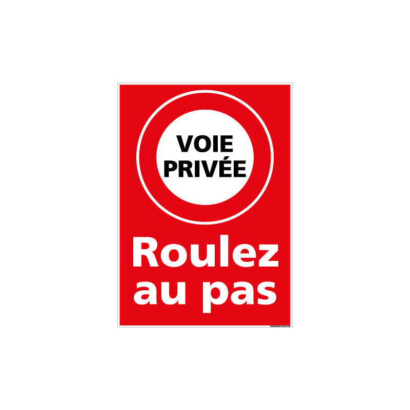 PANNEAU VOIE PRIVEE ROULEZ AU PAS (L0290)