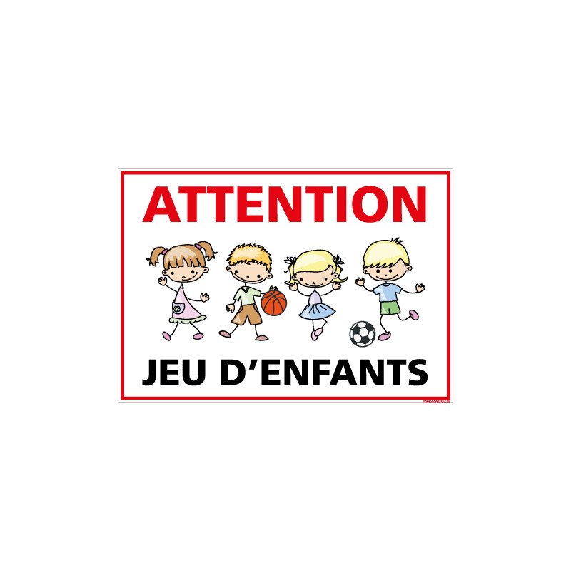 PANNEAU ATTENTION JEU D'ENFANTS (L0632)