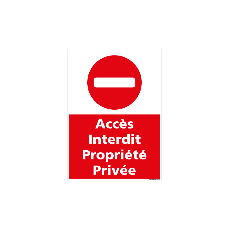 PANNEAU PROPRIÉTÉ PRIVÉE ENTRÉE INTERDITE