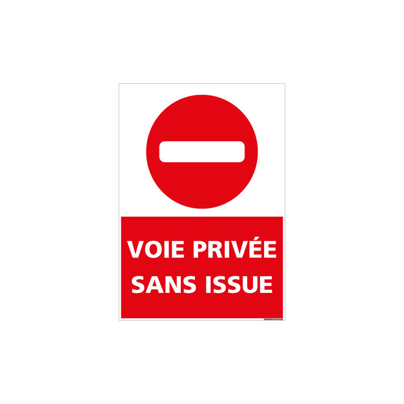 PANNEAU VOIE PRIVEE SANS ISSUE (L0732)