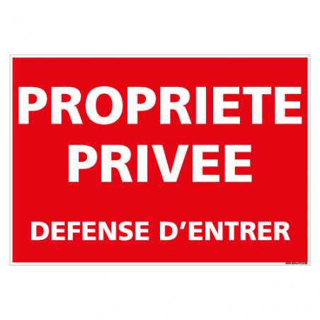 Panneau PROPRIETE PRIVEE DEFENSE D'ENTRER alu 1 mm 330x200 mm