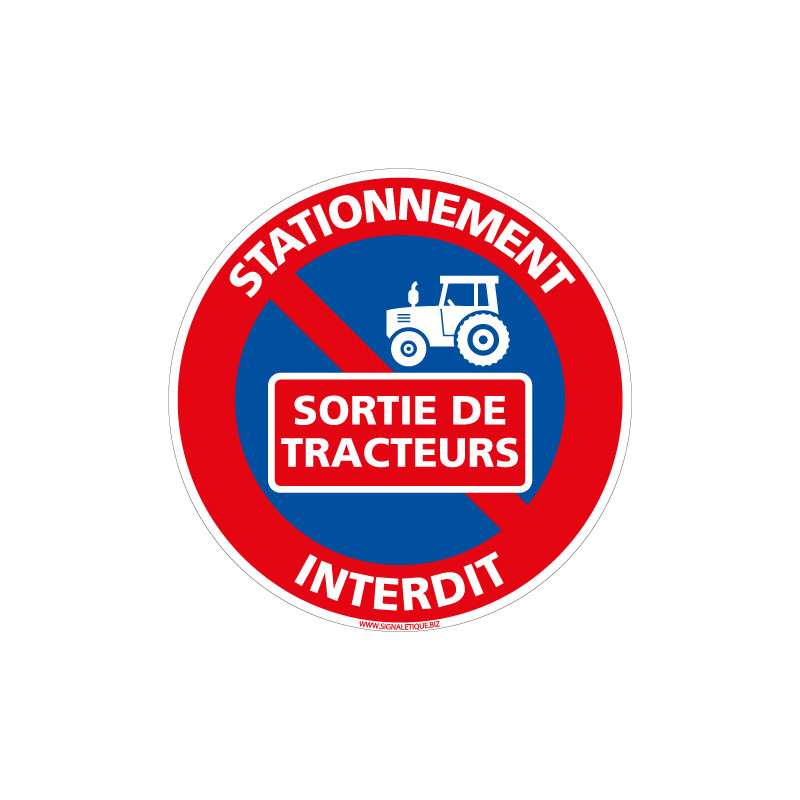 PANNEAU STATIONNEMENT INTERDIT SORTIE DE TRACTEURS (L1001)