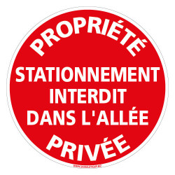 PANNEAU PROPRIETE PRIVEE STATIONNEMENT INTERDIT DANS L'ALLEE (L1014)