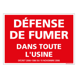 PANNEAU DEFENSE DE FUMER DANS TOUTE L'USINE (N0133)