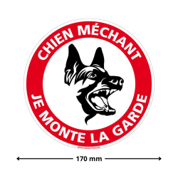 Pancarte Chien Méchant - Je Monte La Garde 170 mm