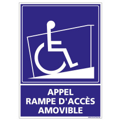 Panneau de Signalisation APPEL RAMPE D'ACCES AMOVIBLE (G1106)