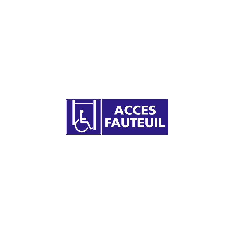 Panneau ACCES FAUTEUIL