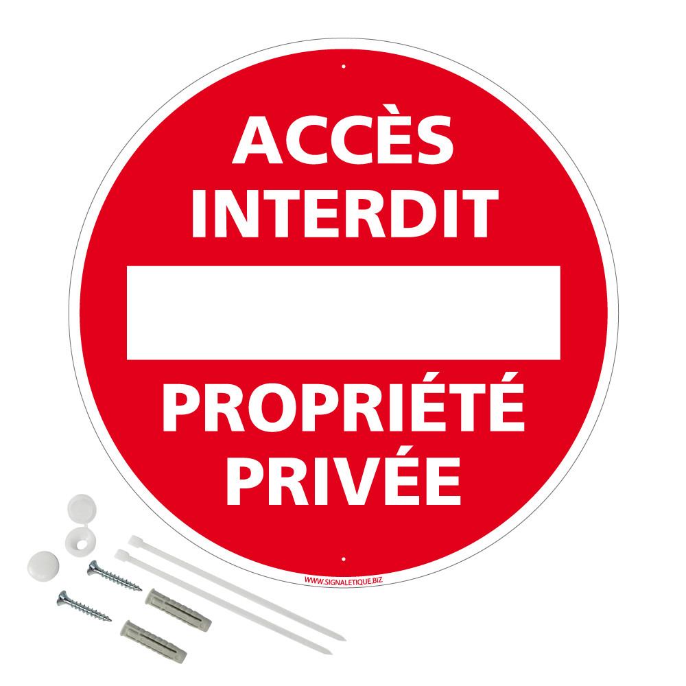 Accès interdit propriété privée + kit de fixation