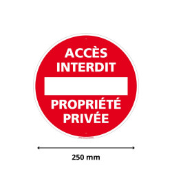 Accès interdit propriété privée - 250 mm