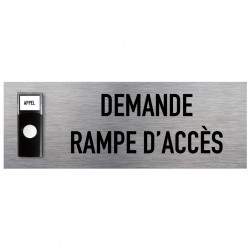 Signalisation APPEL RAMPE D'ACCES ALU BROSSE + Sonnette intégrée (Q0037)