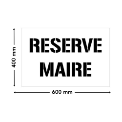 dimensions 600 x 400 mm pochoir reserve maire